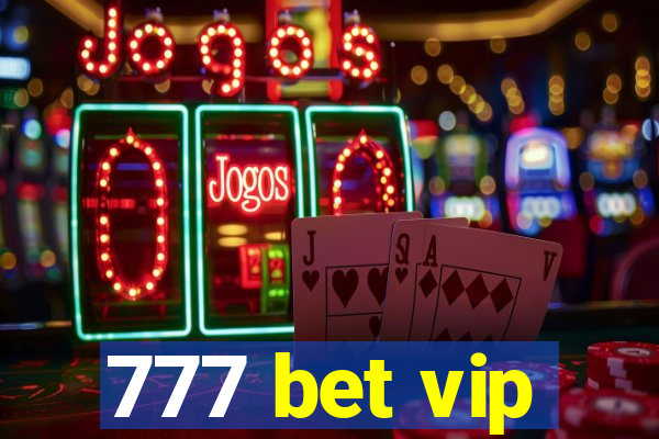 777 bet vip